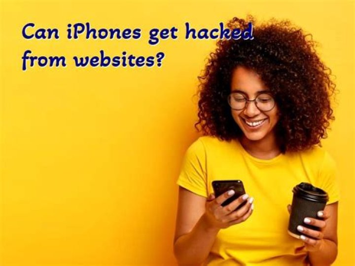 Can iPhones get hacked from websites?