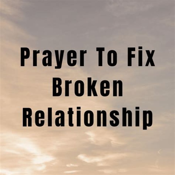 Can prayer fix a broken relationship?