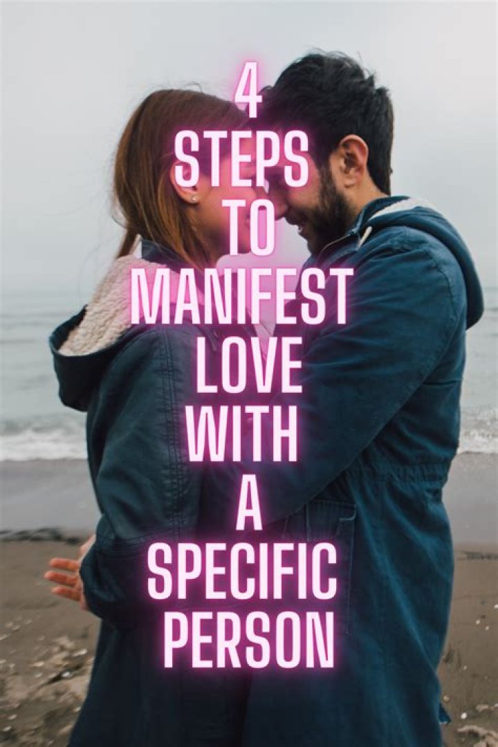 How do you manifest love with a specific person?