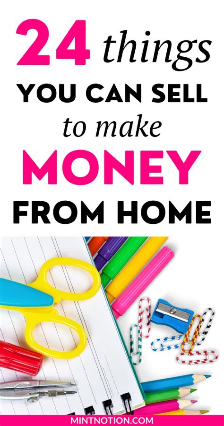 What can I sell from home to make money?