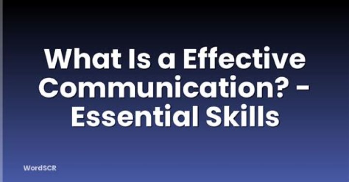 What is a effective communication?