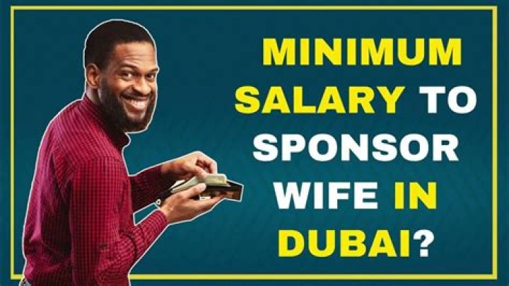 What is the minimum salary to sponsor wife in Dubai?