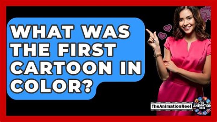 What was the first cartoon in color?